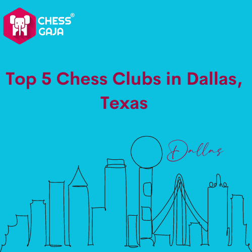 Top 5 Chess Clubs in Dallas, Texas (Updated on September 2023)
