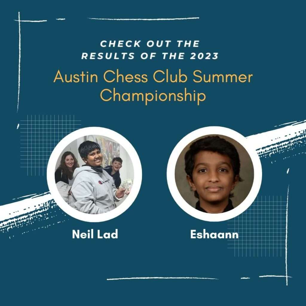 Check out the Results of the 2023 Austin Chess Club Summer Championship