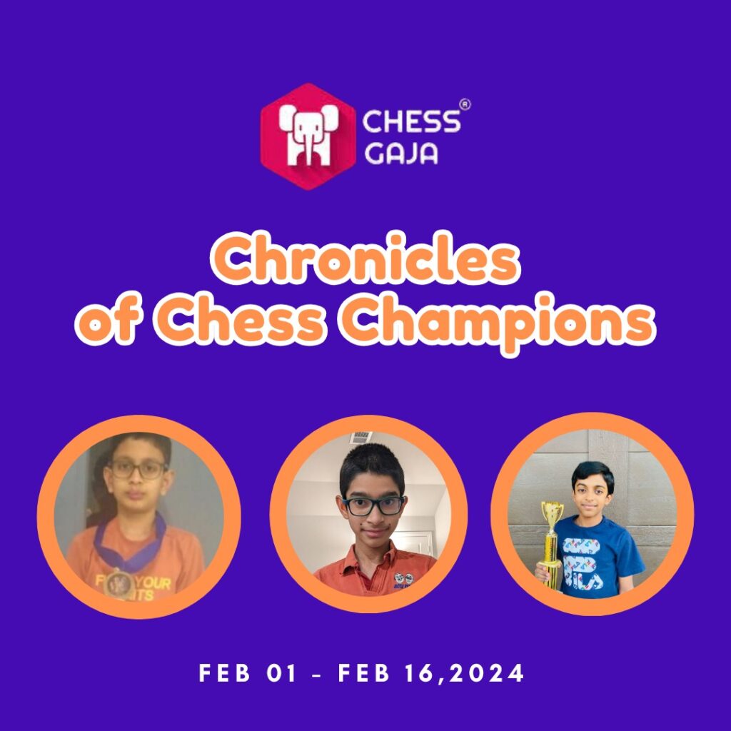 Three portraits of young chess players are displayed in a row beneath the text "Chronicles of Chess Champions" and "Feb 01 - Feb 16, 2024," with the Chess Gaja logo at the top. Join us for this event and discover how online chess classes from top chess academies can transform their game.