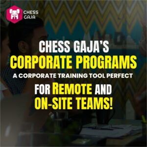 A promotional image for Chess Gaja's corporate programs, emphasizing their suitability as a training tool for both remote and on-site teams.