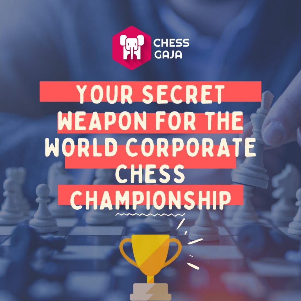 Person moving a chess piece on a chessboard with the text "Your secret weapon for the World Corporate Chess Championship" and a small trophy graphic at the bottom. Chess Gaja logo at the top right. Unlock your potential with online chess classes.