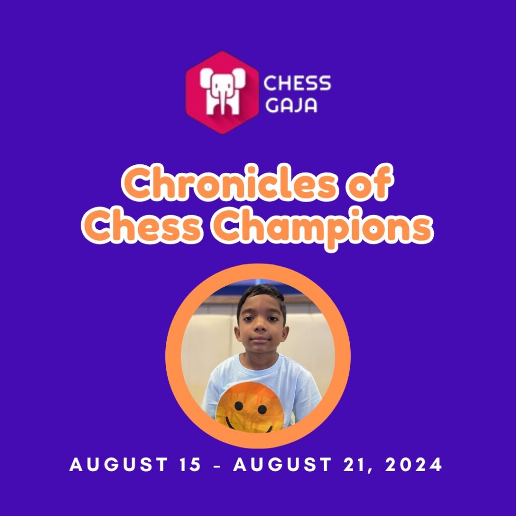 Promotional image for "Chronicles of Chess Champions" by Chess Gaja, featuring a young boy in a smiley face T-shirt. Event dates: August 15 - August 21, 2024.