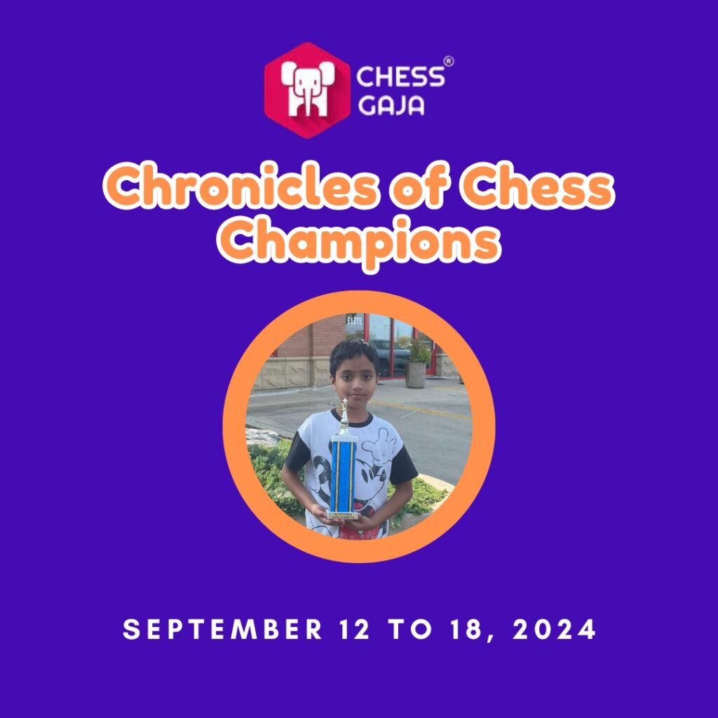 Promotional poster for "Chronicles of Chess Champions" by Chess Gaja, featuring a child holding a trophy. Event dates: September 12 to 18, 2024.