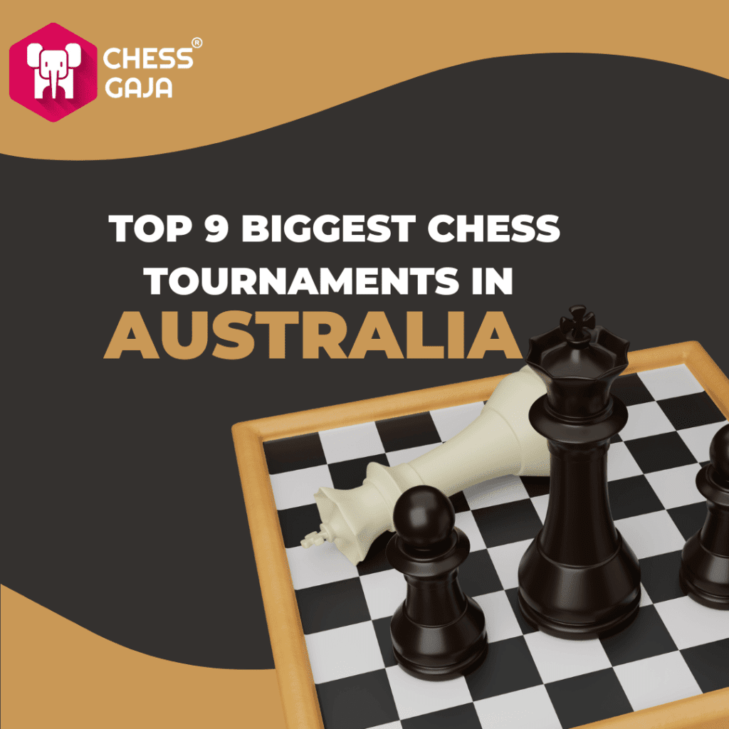 Top 9 Biggest Chess Tournaments in Australia