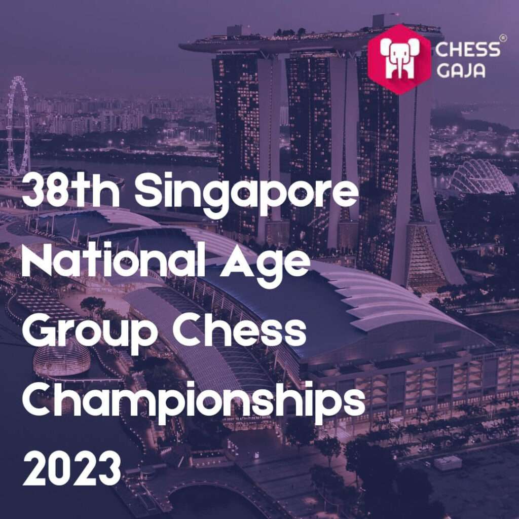 38th Singapore National Age Group Chess Championships 2023