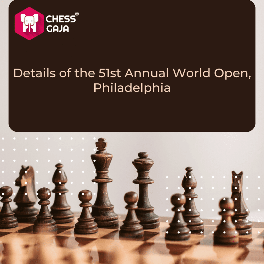 Chess pieces on a board, representing the 51st Annual World Open in Philadelphia, with chess coaching promotions and the Chess^ja logo at the top.