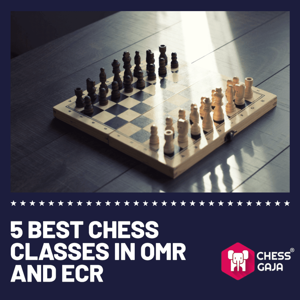 A chessboard with pieces set up for a game, highlighted text above reads "5 BEST CHESS CLASSES IN OMR AND ECR," includes Chess Gaja logo and mentions online chess lessons.