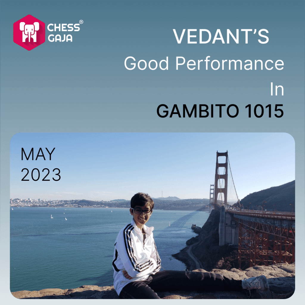 Rise in Rating: Vedant's good Performance at GAMBITO Tournament