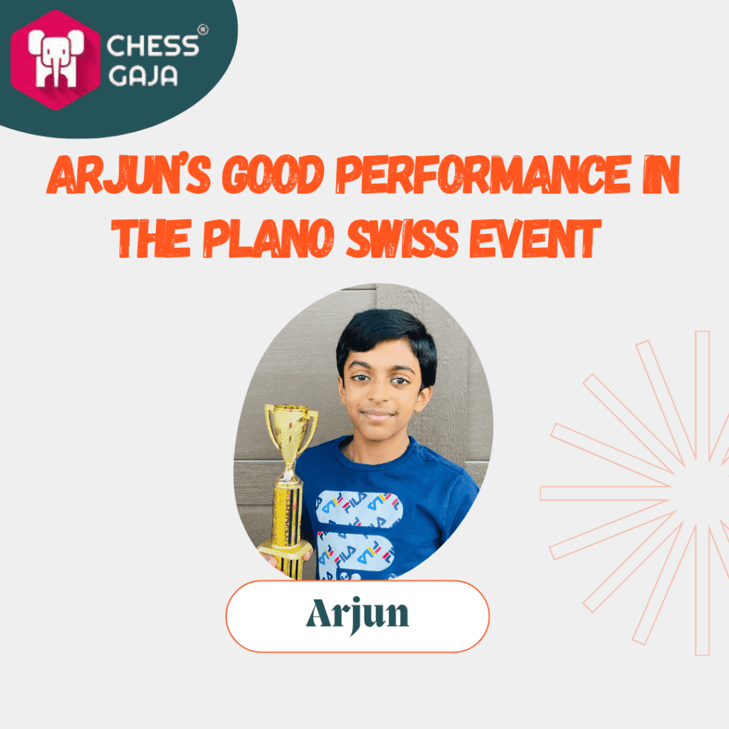 Arjun's Good Performance in the Plano Swiss Event