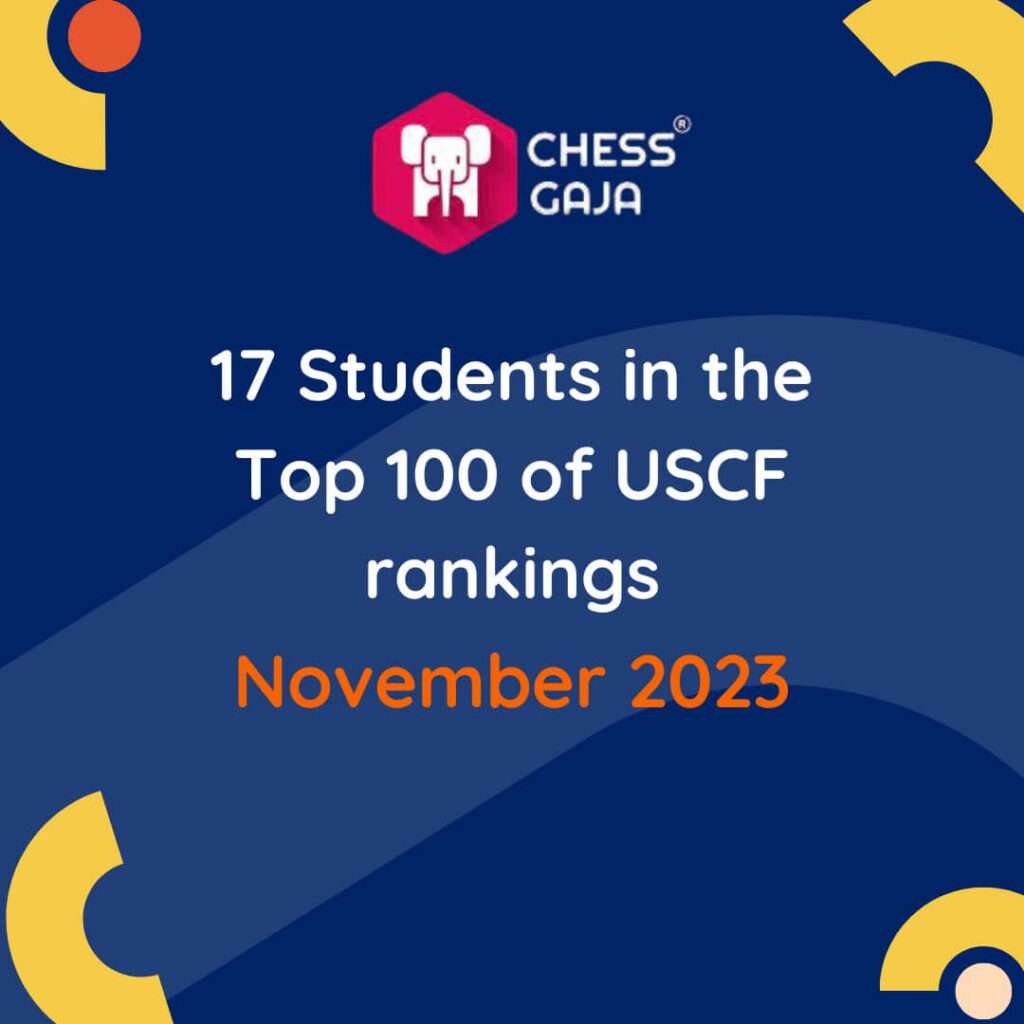 17 students in the Top 100 of USCF rankings - November 2023