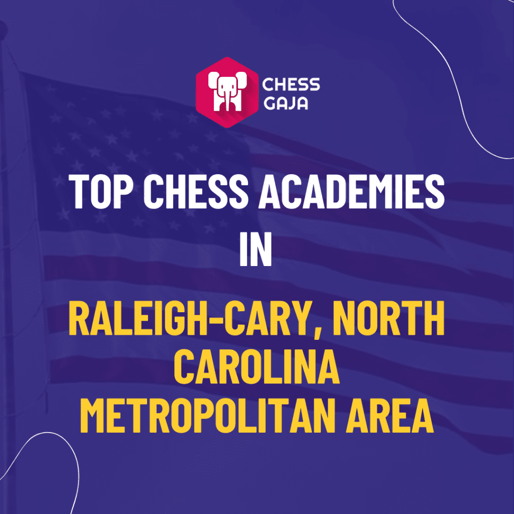 Top Chess Academies in Raleigh-Cary North Carolina.