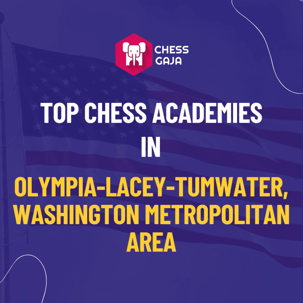 Top chess academies in Olympia-Lacey-Tumwater, Wahington