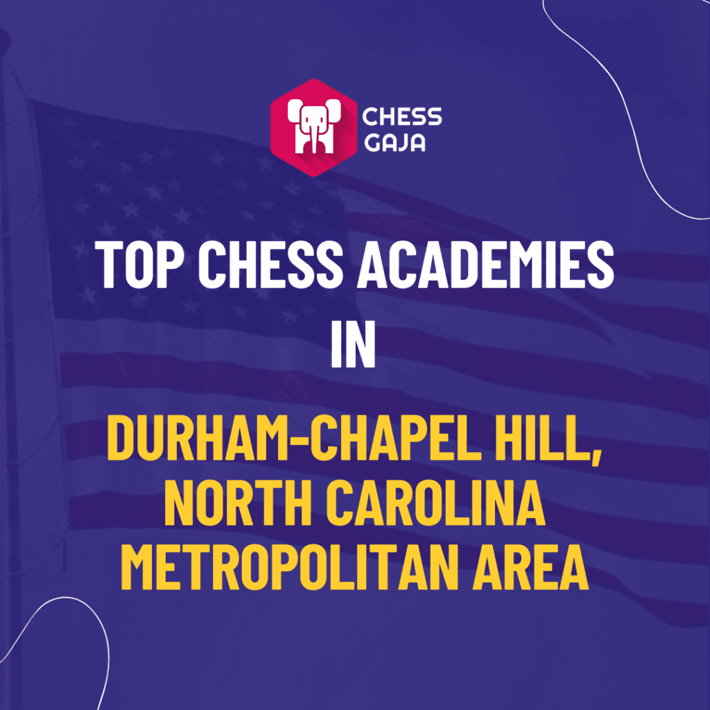 Top chess academies in Durham chapel hill, North Carolina