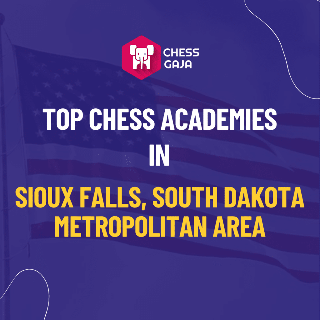 Chess Gaja featuring text "top chess academies in sioux falls, south dakota metropolitan area"