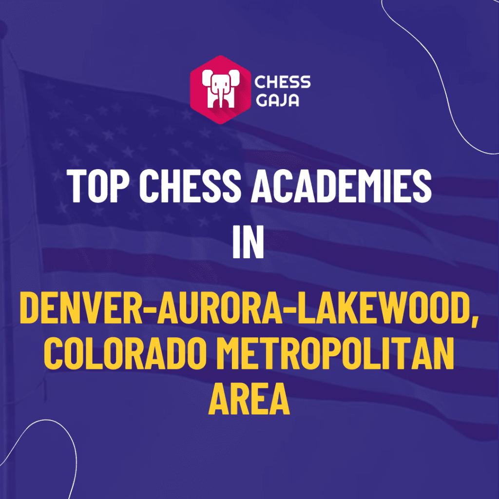 Chess Gaja, listing top chess academies in the denver-aurora-lakewood, colorado metropolitan area,