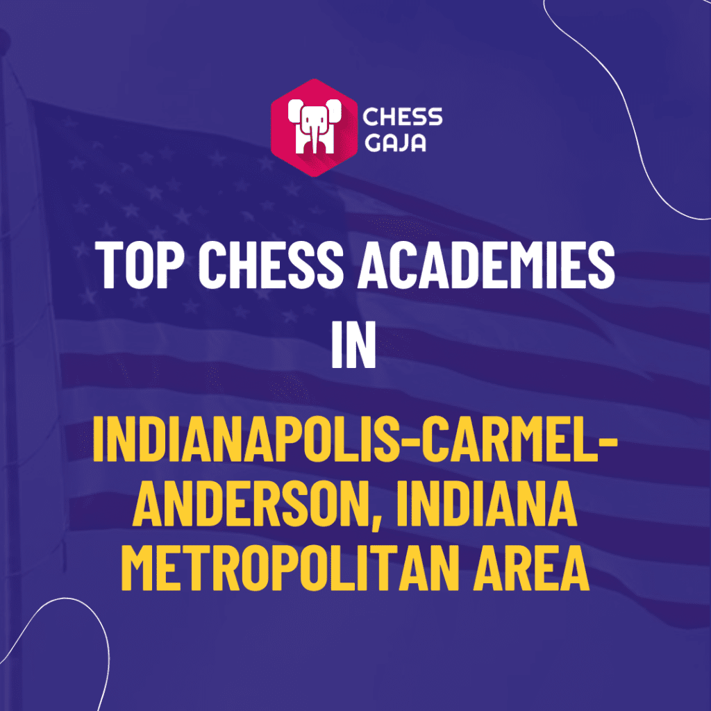 Promotional graphic for chess gaja, listing top chess academies in the indianapolis-carmel-anderson, indiana metropolitan area, with a purple background and logo.