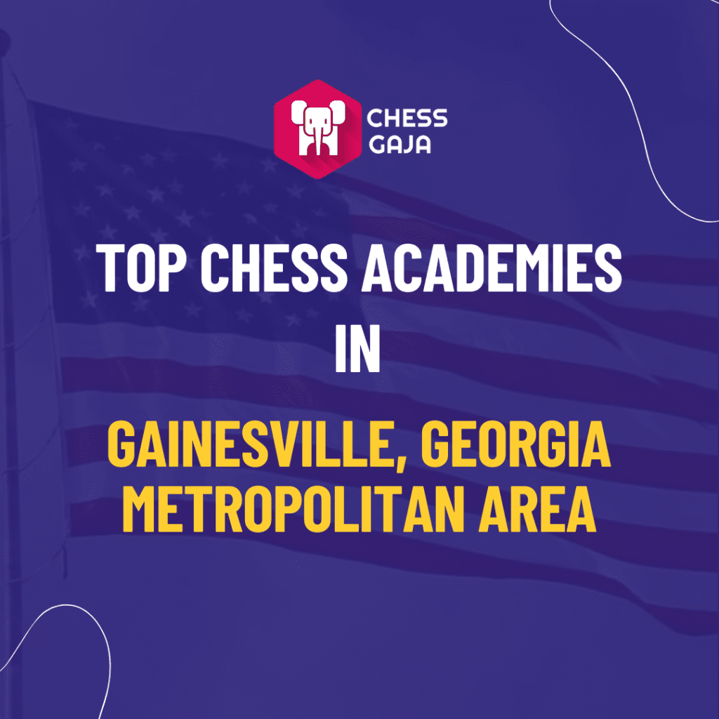 Promotional graphic for chess gaja listing top chess academies in the gainesville, georgia metropolitan area, featuring a chess piece logo and text on a blue background.