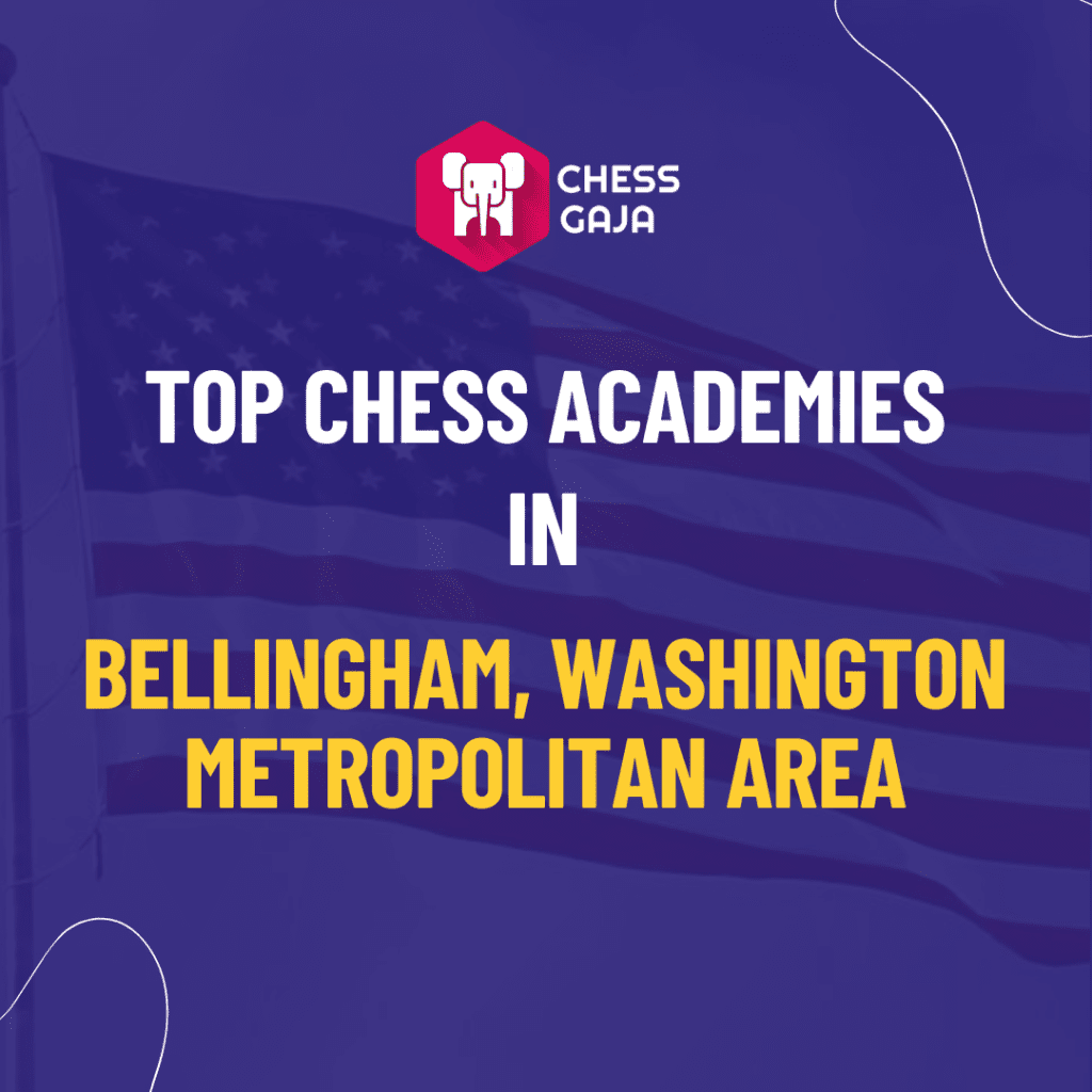 Promotional image for chess gaja featuring text "top chess academies in bellingham, washington metropolitan area" with a chess piece logo on a purple background.