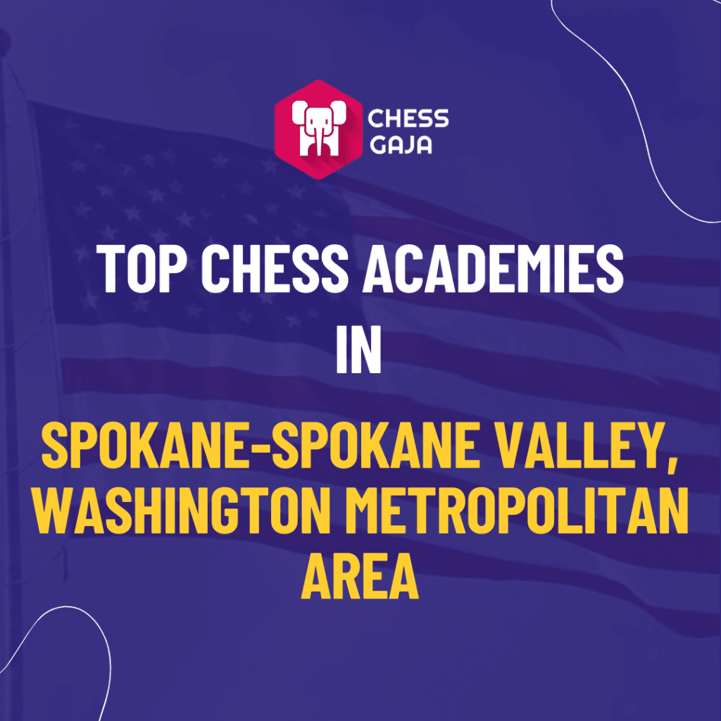 Promotional image for chess gaja, listing top chess academies in the spokane-spokane valley, washington metropolitan area, with a red and white logo on a blue background.