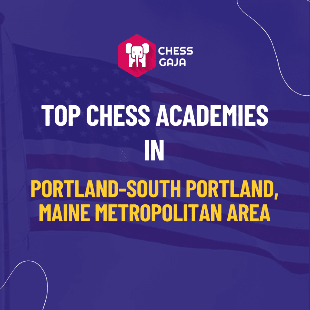 Promotional image for chess gaja listing top chess academies in the portland-south portland, maine metropolitan area, with a purple and blue color scheme.