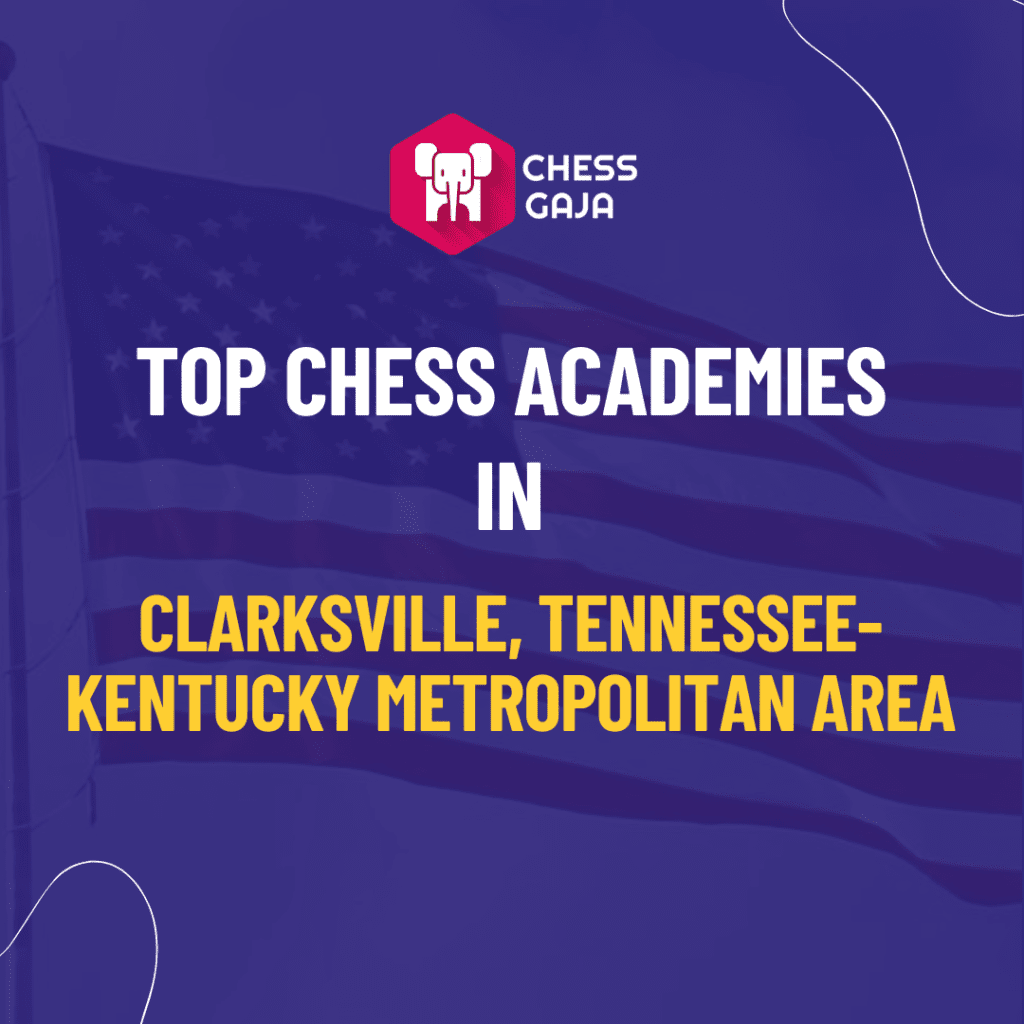 Top Chess Academies in Clarksville, Tennessee