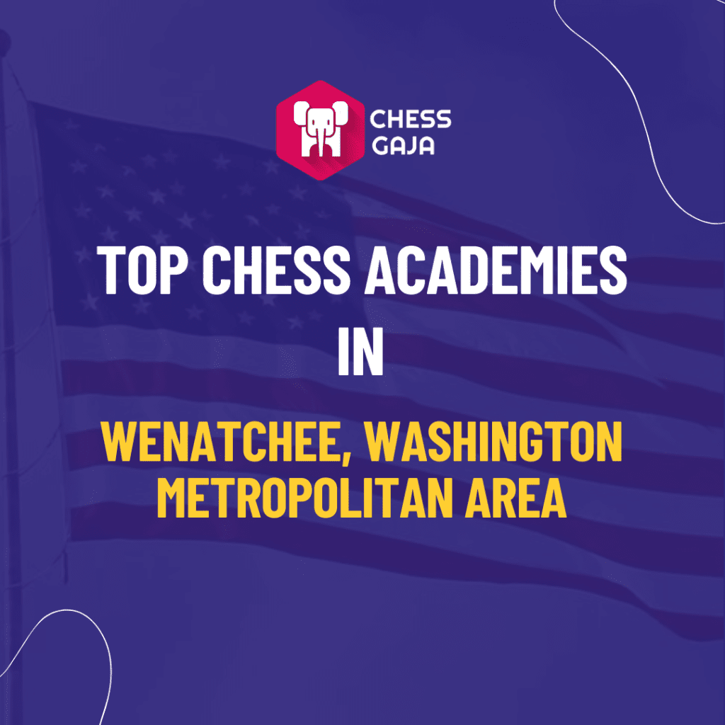 Top Chess Academies in Wenatchee