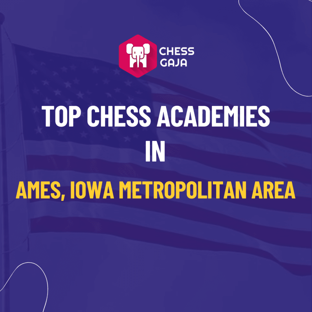 Promotional graphic for chess gaja, listing the top chess academies in the ames, iowa metropolitan area, with a stylized chess piece and flag motif background.