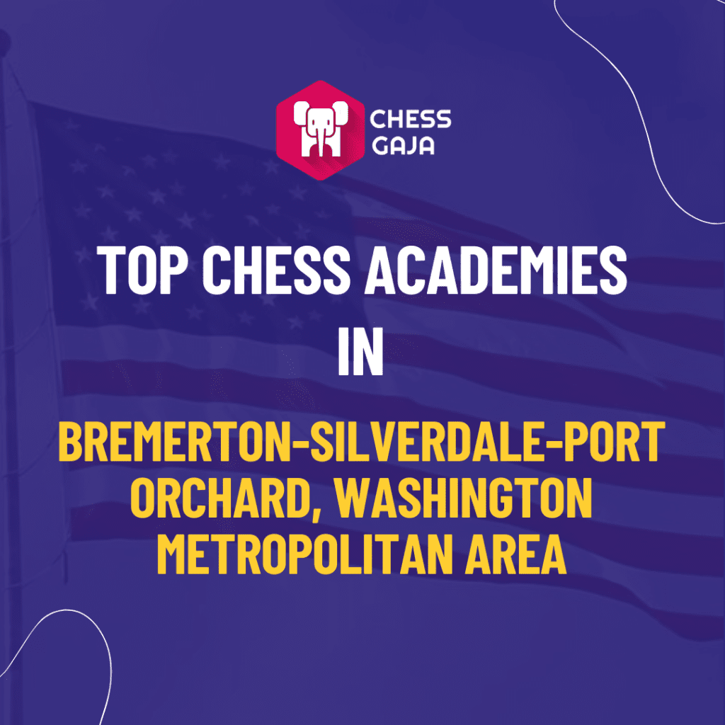 Promotional graphic for chess gaja, listing top chess academies in bremerton-silverdale-port orchard, washington metropolitan area, with a purple background and a chess logo.