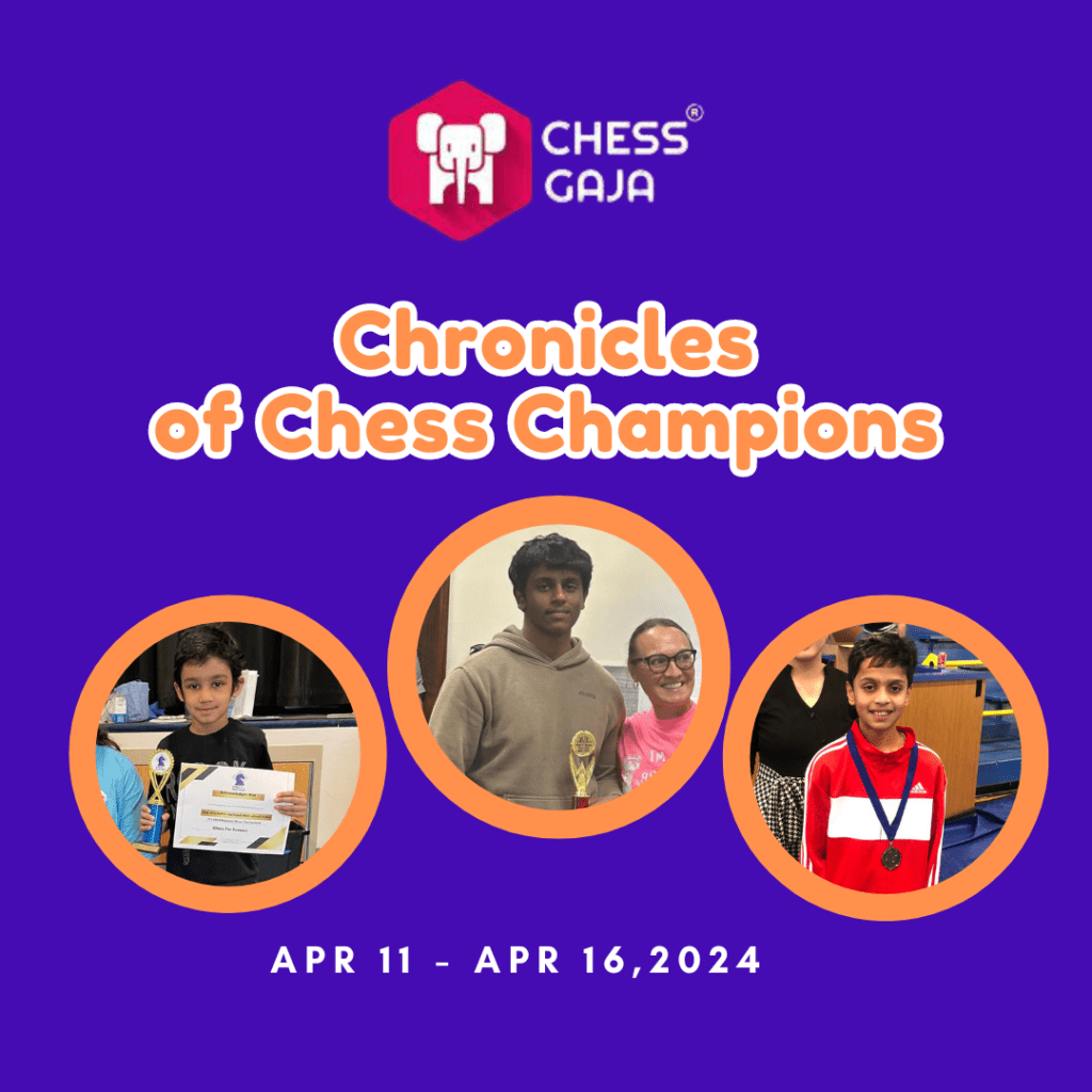 Poster for "chronicles of chess champions" event by chess gaja featuring photos of Prahalada, Abinav and Aayush with trophies, dated april 11-16, 2024.