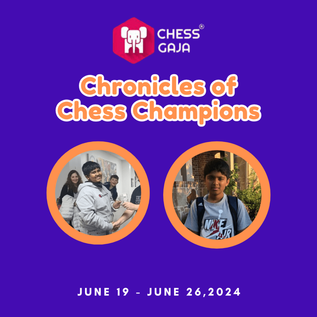 Promotional image for "Chronicles of Chess Champions" by Chess Gaja, featuring two children. Event dates: June 19 - June 26, 2024.