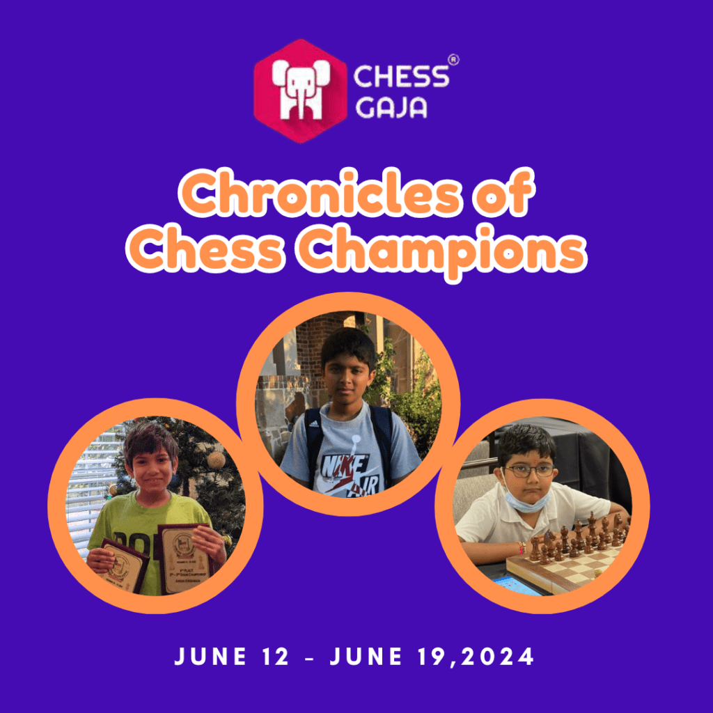 Image featuring three children engaged in various chess-related activities, promoting a chess event named "Chronicles of Chess Champions," scheduled for June 12 to June 19, 2024, by Chess Gaja.