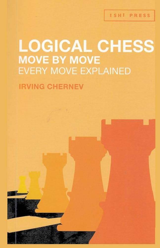 Logical Chess Move by Move book