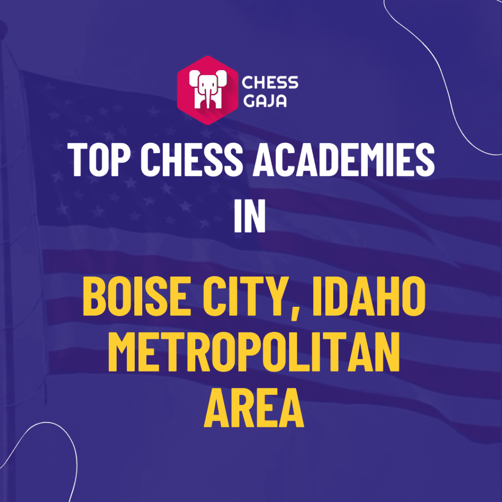 Top Chess Academies in Boise City, Idaho