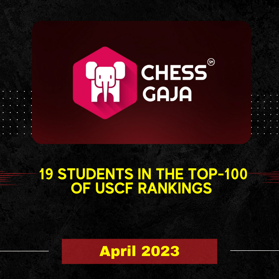 19 Students in the Top100 of USCF rankings April 2023