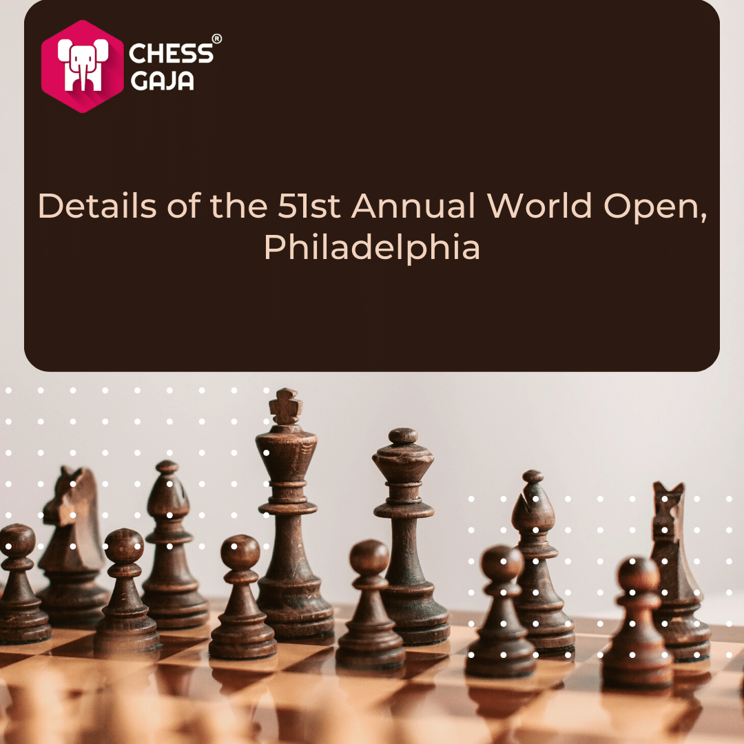 Details of the 51st Annual World Open, Philadelphia