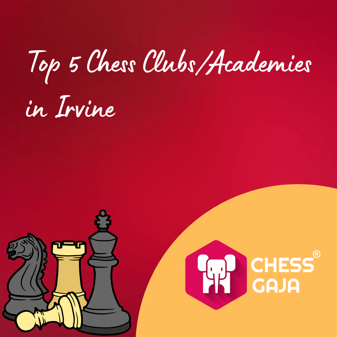 top-5-chess-clubs-academies-in-irvine-updated-on-september-2023