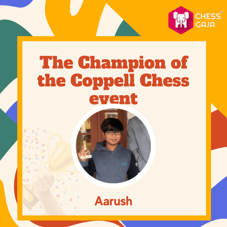 Aarush - The champion of the Coppell chess event