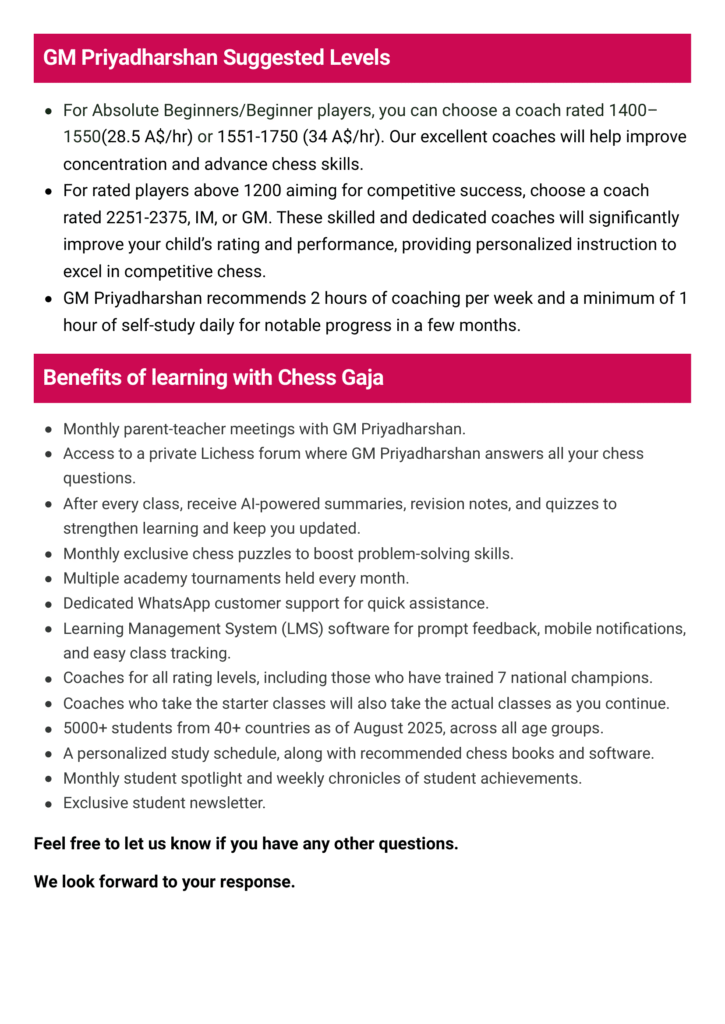 A document listing GM Priyadharshan's suggested chess training levels, benefits of learning with Chess Gaja, and additional details on coaching services.
