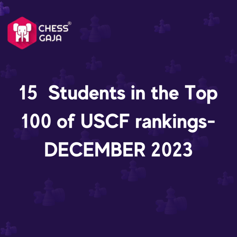 15 Students in the Top 100 of USCF rankingsDECEMBER 2023