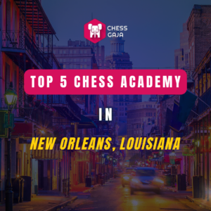 Cityscape of New Orleans with text overlay: "Top 5 Chess Academy in New Orleans, Louisiana.