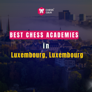 Promotional image for "Best Chess Academies in Luxembourg, Luxembourg" with cityscape background and Chess Gaja logo.