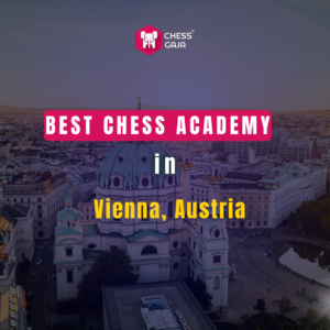 Image of a cityscape with a banner reading "Best Chess Academy in Vienna, Austria" and the Chess Gaja logo at the top.