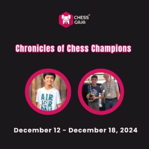 Promotional image for "Chronicles of Chess Champions" event, featuring two boys, with dates December 12-18, 2024.