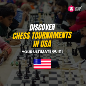 People playing chess at a tournament. Text overlay reads: "Discover Chess Tournaments in USA: Your Ultimate Guide." An American flag icon is displayed.