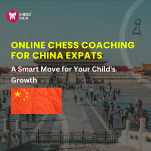 A promotional graphic for online chess coaching for China expats, featuring the Chinese flag, text, and an image of people at a historic Chinese site.