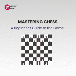 Chess guide cover with "Mastering Chess: A Beginner's Guide to the Game" text above an image of a chessboard in the starting position.