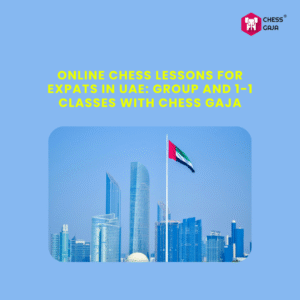 UAE city skyline with skyscrapers and UAE flag, promoting online chess lessons for expats with Chess Gaja; includes group and one-on-one classes.