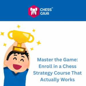 A cartoon child holds a trophy above their head next to text promoting a chess strategy course by Chess Gaja.