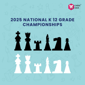 Chess pieces in black and white are lined up below the text "2025 National K 12 Grade Championships" on a blue background with chess-related doodles.