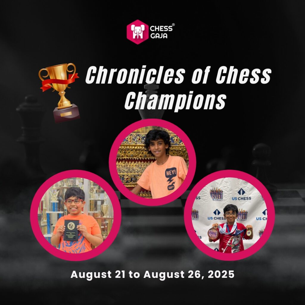 A promotional graphic for "Chronicles of Chess Champions" by Chess Gaja, featuring three young chess players and event dates: August 21 to August 26, 2025.